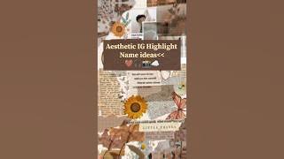 Aesthetic Instagram Highlight name ideas| best ig highlights #aesthetic #instagram #highlights