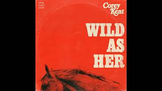 Video thumbnail of "Corey Kent - Wild as Her"