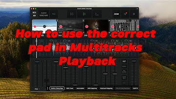 How to use the correct pad in Multitracks Playback