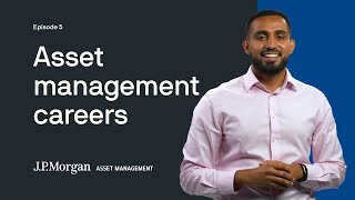 What jobs are there in Asset Management? | Episode 5