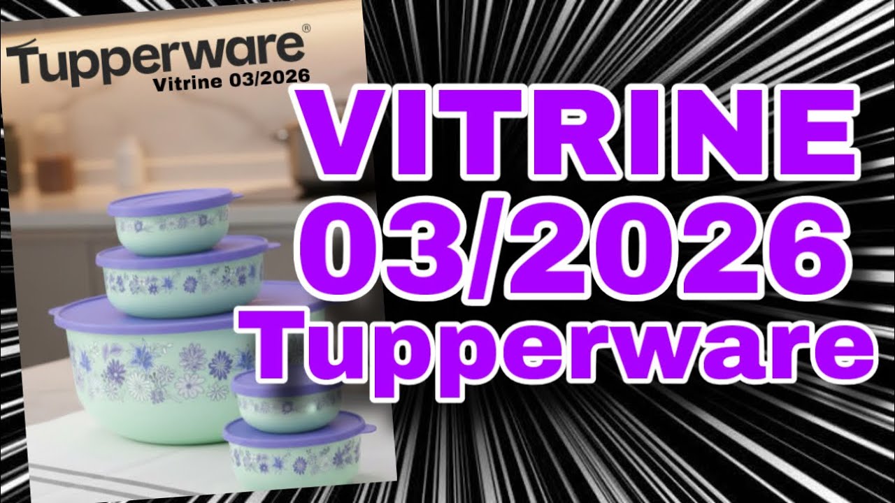 VITRINE 03/2026 TUPPERWARE SUPER LANÇAMENTOS NOVA LINHA ALOHA