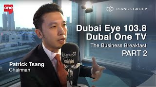 Dubai ONE TV and Dubai Eye 103.8: Business Breakfast Part 2丨Tsangs Group Family Office screenshot 4