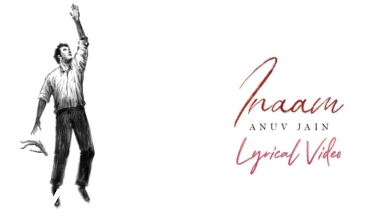 Anuv Jain - INAAM (Official Lyrical Video)