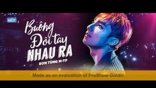 Buông Đôi Tay Nhau Ra - Sơn Tùng M-TP [Video - Lyrics]