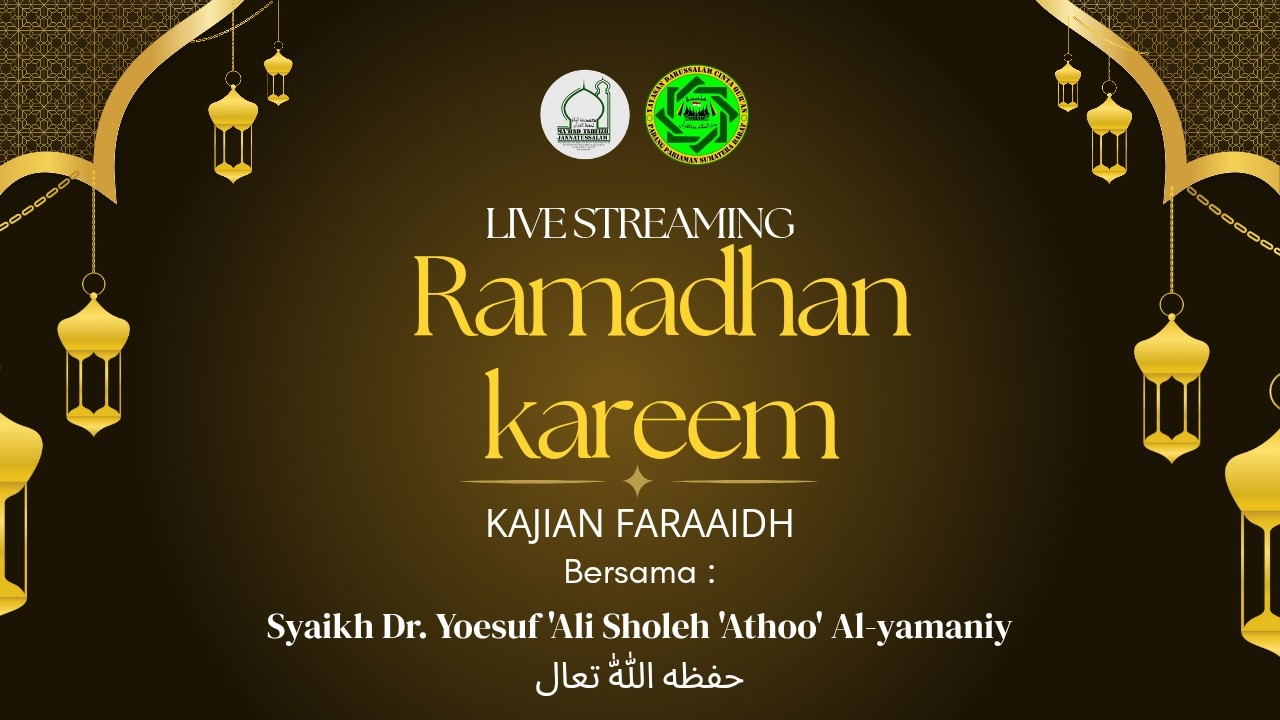 Live Streaming || Kajian Faraa'idh bersama Syaikh Dr. Yoesuf Ali Shaleh 'athoo'