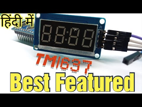 It has every feature you could want ,TM1637 7-Segment Display Module In Hindi