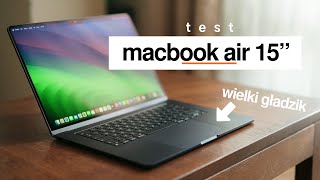 MacBook Air 15&quot; to idealny laptop dla Ciebie (test)