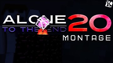 Alone To The End UHC Season 20 | Montage (Re-upload)