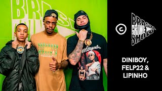 Brasil Grime Show: DINIBOY, FELP22 & LIPINHO