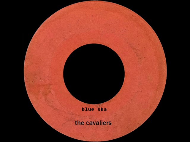 Cavaliers - Blue Ska