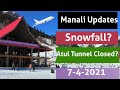 Manali latest update/snowfall in manali, Atul tunnel, sisu/manali trip 2021