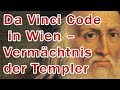 Da Vinci Code in Wien - Vermächtnis der Templer: Im Gespräch mit Gabriele Lukacs