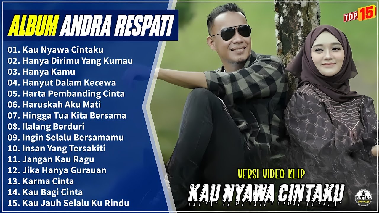 Andra Respati Full Album || KAU NYAWA CINTAKU - HANYA DIRIMU YANG KAU MAU - Pop Melayu Terbaru Viral