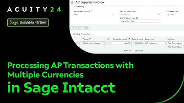 Processing AP transactions with multiple currencies in Sage Intacct