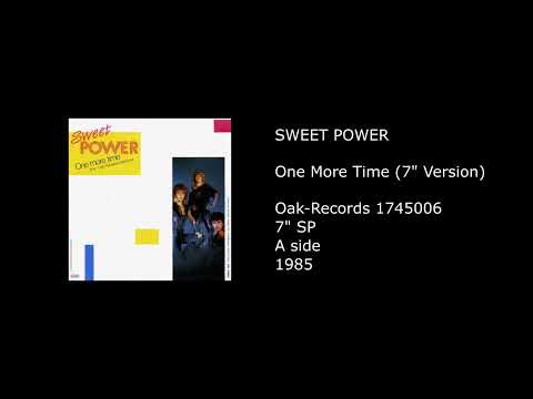 Sweet Power — SWEET POWER - One More Time (7'' Version) - 1985