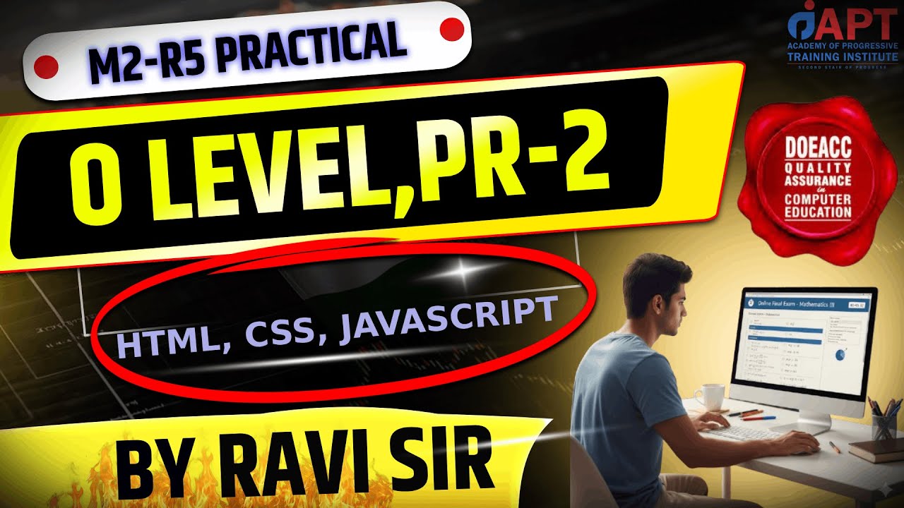 O Level M2-R5 Practical | PR2 HTML CSS JavaScript Full Course in One ...