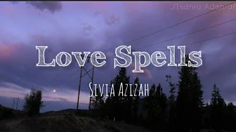 Sivia - Love Spells (Lirik Video) Sivia - Love Spells (Lirik Video)