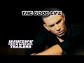 "The Good Life" Extended Trailer