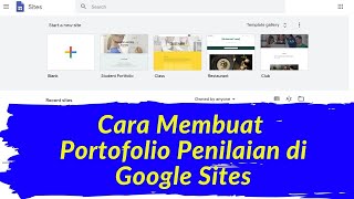SEMUA GURU WAJIB TAHU !!! INILAH CARA MEMBUAT PORTOFOLIO PENILAIAN PESERTA DIDIK DI GOOGLE SITES