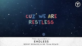 Teo Mandrelli - Endless [Benny Benassi & Bbteam Remix] (Official Lyrics Video)