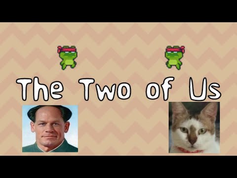 The Two Of Us (Original Steam Game) With FLH 