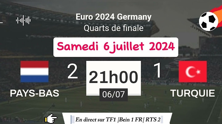 UEFA EURO 2024 : Pays-Bas 2 - 1 Turquie en direct sur TF1 | Bein Sports 1 | RTS 2 06/07/2024 à 21 h