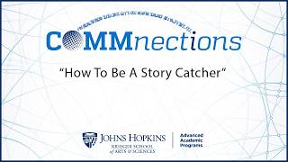 COMMnections presents How To Be A Story Catcher