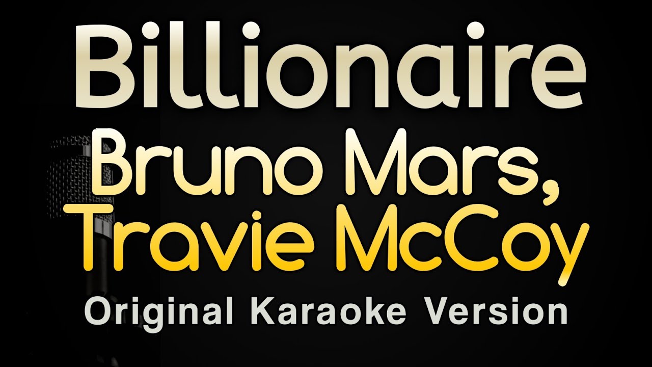 Billionaire   Bruno Mars Travie McCoy Karaoke Songs With Lyrics   Original Key