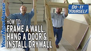 framing, hanging a door and drywall - do it yourself