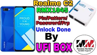 REALME C2 RMX 1945 PASSWORD PATTERN UNLOCK DONE BY UFI BOX REALME C2 RMX 1945 PASSWORD PATTERN UNLOCK DONE BY UFI BOX