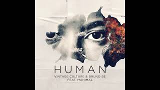 Vintage Culture & Bruno Be feat. Manimal– Human (Remix) Resimi