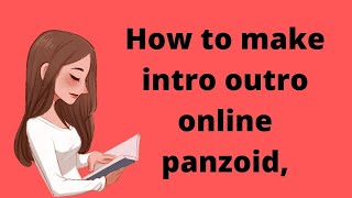 How to make intro outro online panzoid screenshot 4
