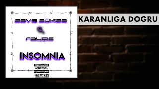 2- Seva Sükse & Rayçıs - Karanlığa Doğru