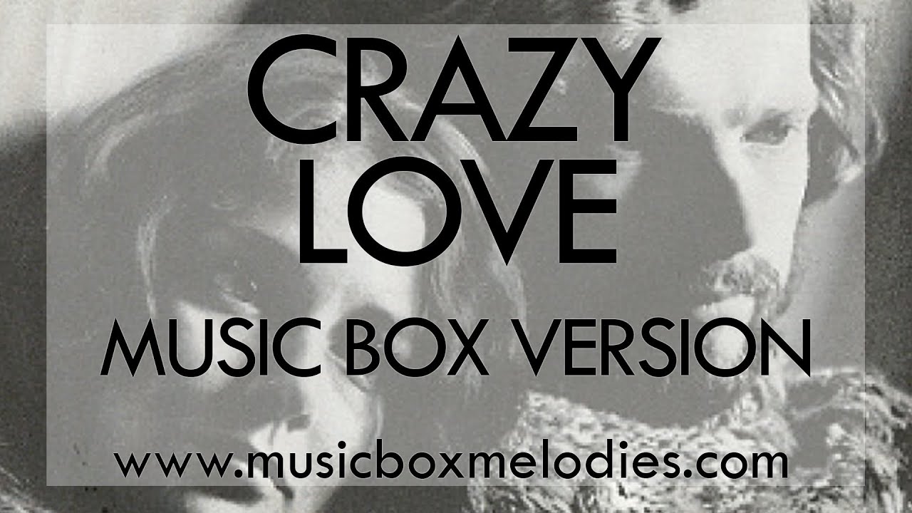 Crazy Love by Van Morrison Music Box Version YouTube