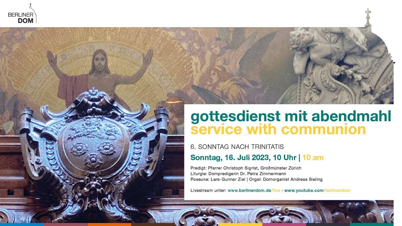 Gottesdienst mit Abendmahl am 6. Sonntag nach Trinitatis, 16. Juli 2023 ...