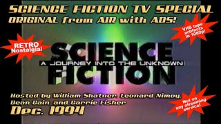 Science Fiction: A Journey Into The Unknown - Original Broadcast With Ads - Dec. 1994 KDVR