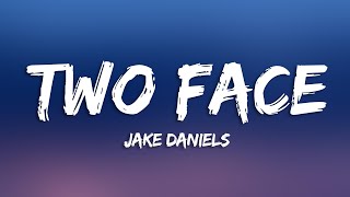 Jake Daniels - Two Face Dark Version (Lyrics)