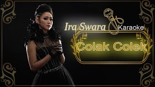 Ira Swara - Colak Colek (Karaoke) chords