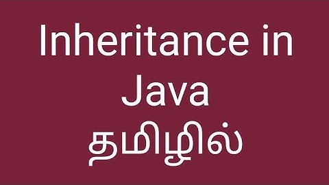 Types of inheritance in java tutorial in Tamil | Java OOPs in tamil