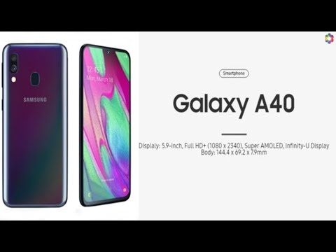 Samsung Galaxy A40 Official Video, Trailer, Release Date, Price, Camera, Features, Review, Launch