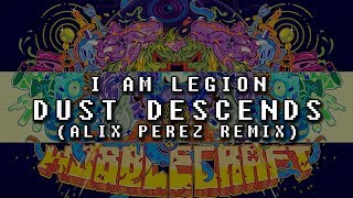 I Am Legion - Dust Descends (Alix Perez Remix)