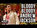 Bloody Bloody Andrew Jackson: A Presidential Emo (WitW: S1E2)