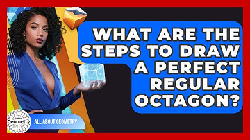 What Are The Steps To Draw A Perfect Regular Octagon? - All About Geometry