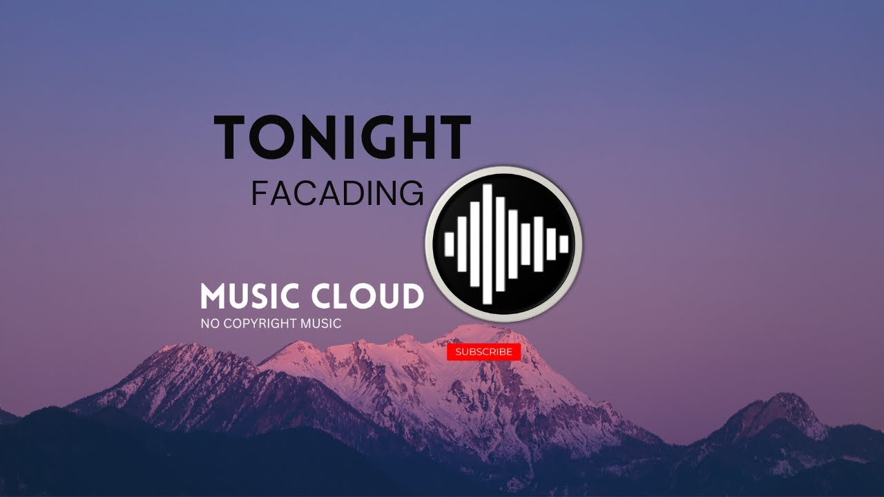 Facading - Tonight [No Copyright Music] - YouTube
