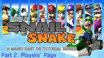 How to Get Good at Mario Kart DS - From Snail to Snake - Part #2: Players