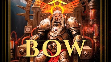 Warhammer 40k song 🎵 "BOW" [NO AI]