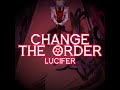 [MUSIC] 'Change The Order' (Lucifer Story/Cover Ver.)