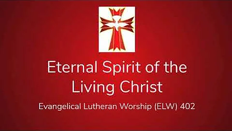 Eternal Spirit of the Living Christ