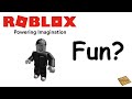 Roblox is fun