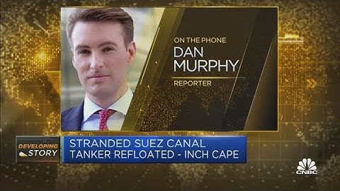 Breakthrough in attempts to free cargo ship blocking the Suez Canal